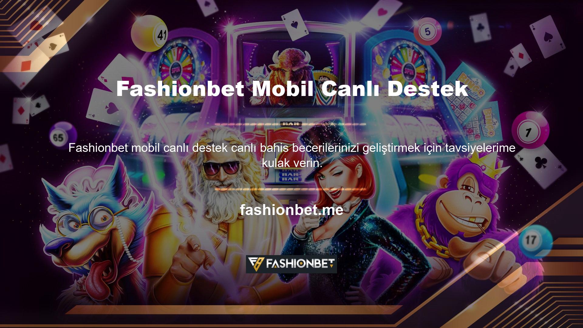 Söylediklerimi dinlesen iyi olur, yoksa Fashionbet web sitesi gerçek zamanlı oyun seçenekleri sunuyor
